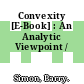 Convexity [E-Book] : An Analytic Viewpoint /