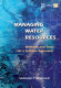 Managing water resources : methods and tools for a systems approach /