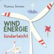 Windenergie : kinderleicht /