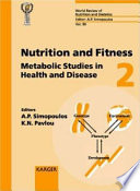 Nutrition and fitness : metabolic studies in health and disease : with 35 tables : 4th International Conference on Nutrition and Fitness, Athens, May 25-29, 2000 /