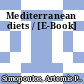Mediterranean diets / [E-Book]