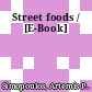 Street foods / [E-Book]