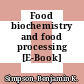 Food biochemistry and food processing [E-Book]
