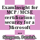 ExamInsight for MCP / MCSE certification : security for a Microsoft Windows 2000 network exam 70-220 [E-Book] /