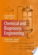 Chemical and Bioprocess Engineering [E-Book] : Fundamental Concepts for First-Year Students /