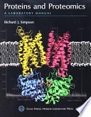 Proteins and proteomics : a laboratory manual /