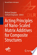 Acting Principles of Nano-Scaled Matrix Additives for Composite Structures [E-Book] /