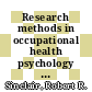 Research methods in occupational health psychology : measurement, design, and data analysis [E-Book] /