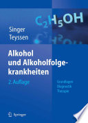Alkohol und Alkoholfolgekrankheiten [E-Book] : Grundlagen — Diagnostik — Therapie /