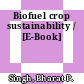 Biofuel crop sustainability / [E-Book]