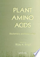 Plant amino acids : biochemistry and biotechnology /
