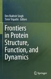 Frontiers in protein structure, function, and dynamics /