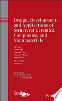 Design, development, and applications of structural ceramics, composites, and nanomaterials : a collection of papers presented at the 10th Pacific Rim Conference on Ceramic and Glass Technology June 2-6, 2013 Coronado, California [E-Book] /