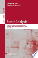 Static Analysis [E-Book] : 29th International Symposium, SAS 2022, Auckland, New Zealand, December 5-7, 2022, Proceedings /