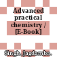 Advanced practical chemistry / [E-Book]