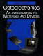 Optoelectronics : an introduction to materials and devices /