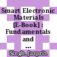Smart Electronic Materials [E-Book] : Fundamentals and Applications /