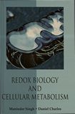 Redox biology and cellular metabolism /