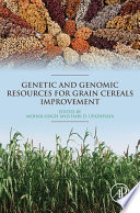 Genetic and genomic resources for grain cereals improvement [E-Book] /