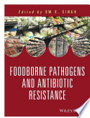 Foodborne pathogens and antibiotic resistance [E-Book] /