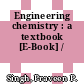 Engineering chemistry : a textbook [E-Book] /