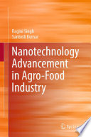 Nanotechnology Advancement in Agro-Food Industry [E-Book] /