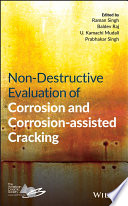 Non-destructive evaluation of corrosion and corrosion-assisted cracking [E-Book] /