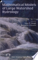 Mathematical models of large watershed hydrology applications /