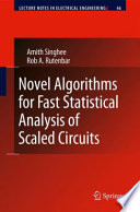 Novel Algorithms for Fast Statistical Analysis of Scaled Circuits [E-Book] /