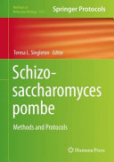 Schizosaccharomyces pombe [E-Book] : Methods and Protocols /