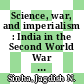 Science, war, and imperialism : India in the Second World War [E-Book] /