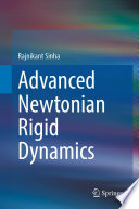 Advanced Newtonian Rigid Dynamics [E-Book] /