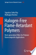 Halogen-Free Flame-Retardant Polymers [E-Book] : Next-generation Fillers for Polymer Nanocomposite Applications /