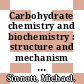 Carbohydrate chemistry and biochemistry : structure and mechanism [E-Book] /