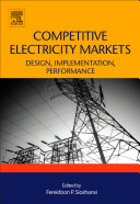 Competitive electricity markets [E-Book] : design, implementation, performance /