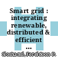 Smart grid : integrating renewable, distributed & efficient energy [E-Book] /