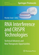 RNA Interference and CRISPR Technologies [E-Book] : Technical Advances and New Therapeutic Opportunities /