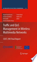 Traffic and QoS Management in Wireless Multimedia Networks [E-Book] : COST 290 Final Report /