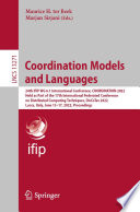 Coordination Models and Languages [E-Book] : 24th IFIP WG 6.1 International Conference, COORDINATION 2022, Held as Part of the 17th International Federated Conference on Distributed Computing Techniques, DisCoTec 2022, Lucca, Italy, June 13-17, 2022, Proceedings /