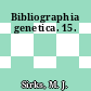 Bibliographia genetica. 15.