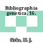 Bibliographia genetica. 16.