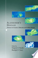 Alzheimer's disease : advances in genetics, molecular and cellular biology [E-Book] /
