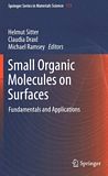 Small organic molecules on surfaces : fundamentals and applications /