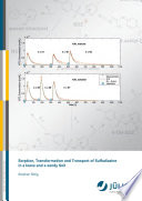 Sorption, transformation and transport of sulfadiazine in a loess and a sandy soil [E-Book] /