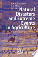 Natural Disasters and Extreme Events in Agriculture [E-Book] : Impacts and Mitigation /