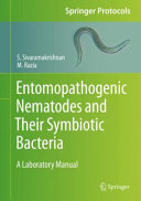 Entomopathogenic Nematodes and Their Symbiotic Bacteria [E-Book] : A Laboratory Manual /