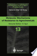 Molecular mechanisms of resistance to agrochemicals /