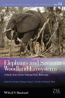 Elephants and savanna woodland ecosystems : a study from Chobe National Park, Botswana [E-Book] /