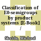 Classification of E0-semigroups by product systems [E-Book] /