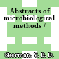 Abstracts of microbiological methods /